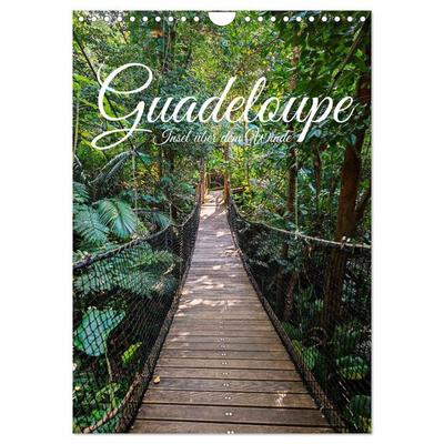 Guadeloupe, Insel über dem Winde (Wandkalender 2026 DIN A4 hoch), CALVENDO Monatskalender