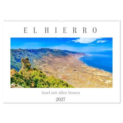 El Hierro - Insel mit allen Sinnen (Wandkalender 2027 DIN A2 quer), CALVENDO Monatskalender