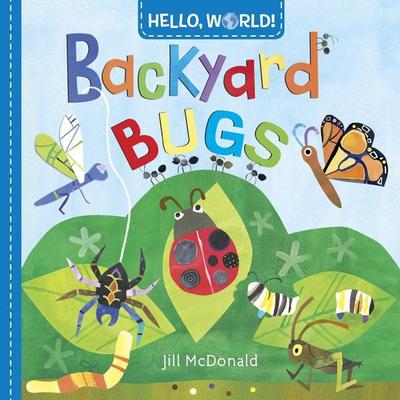 Hello, World! Backyard Bugs, Gebundene Ausgabe von Jill McDonald, Random House N.Y., 978-0-553-52105-4