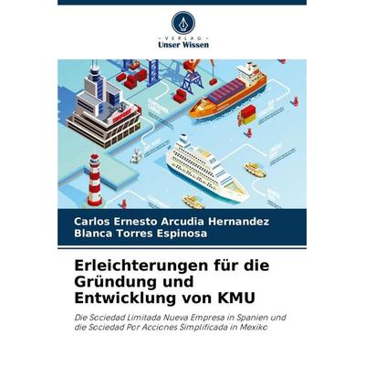 Erleichterungen für die Gründung und Entwicklung von KMU, Taschenbuch von Carlos Ernesto Arcudia Hernandez,Blanca Torres Espinosa, Verlag Unser