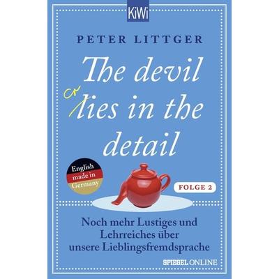 The devil lies in the detail - Folge 2, Taschenbuch von Peter Littger, Kiepenheuer & Witsch