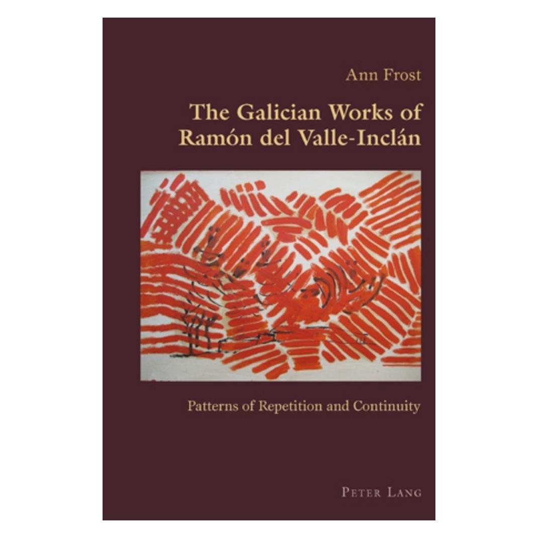 Peter Lang The Galician Works of Ramón del Valle-Inclán (Englisch, Softcover, Ann Frost) (56023735)