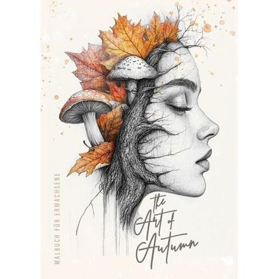 The Art of Autumn Malbuch für Erwachsene, Taschenbuch von Monsoon Publishing,Musterstück Grafik, Epubli, 978-3-7598-7048-3