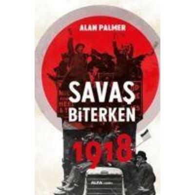 Savas Biterken 1918, Taschenbuch von Alan Palmer, Alfa Basim Yayim Dagitim