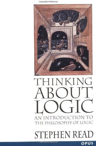 Stephen Read - READ:THINKING ABOUT LOGIC P: An Introduction to the Philosophy of Logic (Opus S) - Preis vom 12.10.2026 11:37:12 h