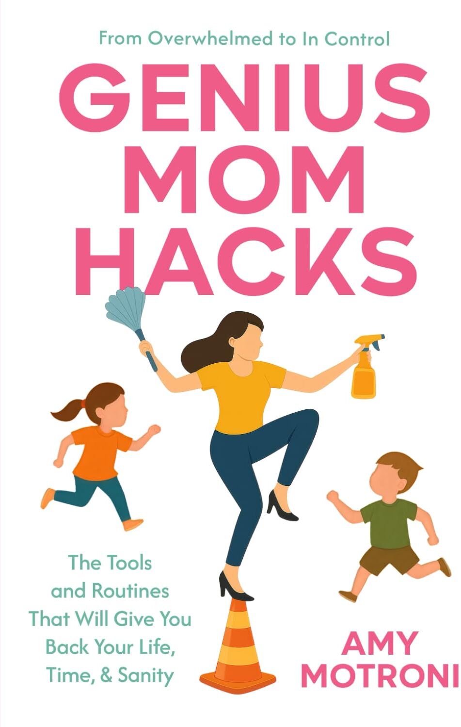 Genius Mom Hacks: The Tools and Routines That Will Give You Back Your Life, Time, & Sanity - Preis vom 05.10.2026 03:47:11 h