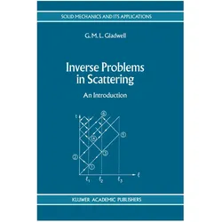 Inverse Problems in Scattering, Fachbücher von Graham M. L. Gladwell, G.M.L. Gladwell