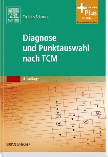 Thomas Schnura - Diagnose und Punktauswahl nach TCM: mit Zugang zum Elsevier-Portal - Preis vom 13.10.2026 19:28:25 h