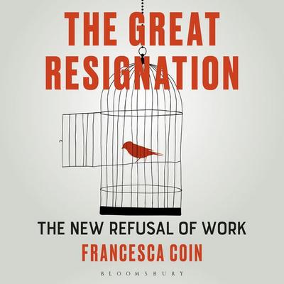 The Great Resignation - Francesca Coin, Audio, 9781350599291