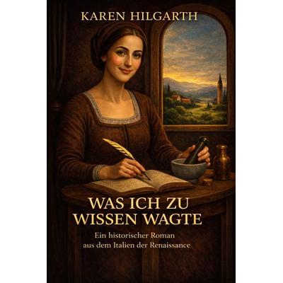 Was ich zu wissen wagte, Taschenbuch von Karen Hilgarth, Karen Hilgarth Verlag, 978-3-9825962-4-2