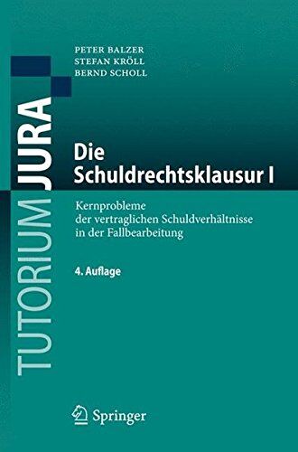 Peter Balzer - Die Schuldrechtsklausur I (Tutorium Jura) - Preis vom 09.10.2026 07:28:09 h