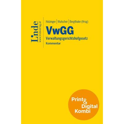 VwGG | Verwaltungsgerichtshofgesetz (Kombi Print&digital), Gebundene Ausgabe von Christoph Hofstätter,Wilhelm Bergthaler,Peter Chvosta,Claudia
