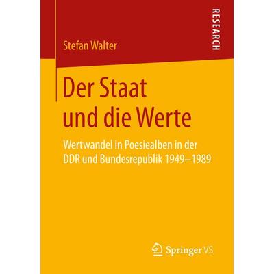 Der Staat und die Werte, Taschenbuch von Stefan Walter, Springer Fachmedien Wiesbaden GmbH, 978-3-658-25785-9
