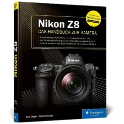 Nikon Z8, Ratgeber von Kyra Sänger, Christian Sänger