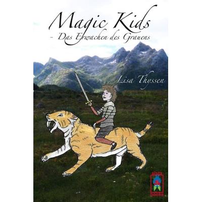 Magic Kids - Das Erwachen des Grauens, Taschenbuch von Lisa Thyssen, Sistabooks, 978-3-907860-27-4