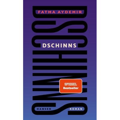 Dschinns, Gebundene Ausgabe von Fatma Aydemir, Carl Hanser