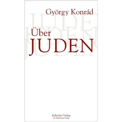 Über Juden, Belletristik von György Konrád