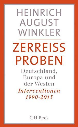 Winkler, Heinrich August - Zerreißproben: Deutschland, Europa und der Westen - Preis vom 11.10.2026 15:43:13 h