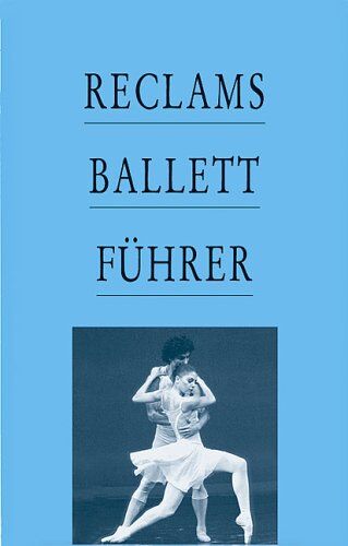 Klaus Kieser - Reclams Ballettführer - Preis vom 15.10.2026 23:06:25 h
