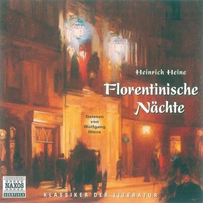 Florentinische Nächte - Heinrich Heine, Audio, 4056198012895