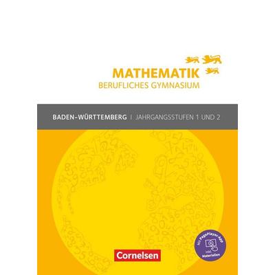 Mathematik - Berufliches Gymnasium - Baden-Württemberg - Jahrgangsstufen 1/2, Taschenbuch von Jost Knapp,Otto Feszler,Rolf Schöwe,Heidrun
