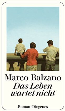 Marco Balzano - Das Leben wartet nicht - Preis vom 09.10.2026 07:28:09 h