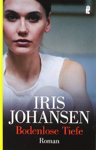 Iris Johansen - Bodenlose Tiefe - Preis vom 09.10.2026 07:28:09 h