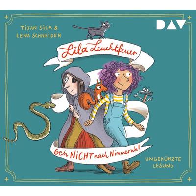 Lila Leuchtfeuer – Teil 1: Geh nicht nach Nimmeruh! - Tijan Sila,Lena Schneider, CD, 9783742431981