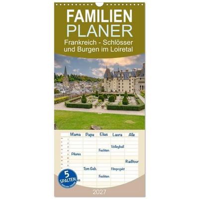 Familienplaner 2027 - Frankreich - Schlösser und Burgen im Loiretal mit 5 Spalten (Wandkalender, 21 x 45 cm) CALVENDO