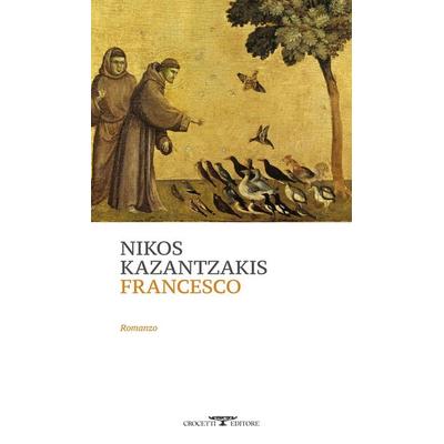 Francesco, Taschenbuch von Nikos Kazantzakis, Crocetti