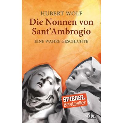 Die Nonnen von Sant' Ambrogio, Taschenbuch von Hubert Wolf, dtv