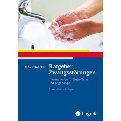 Ratgeber Zwangsstörungen, Taschenbuch von Hans Reinecker, Hogrefe Verlag, 978-3-8017-2788-8