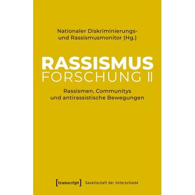 Rassismusforschung II, Taschenbuch von , Transcript, 978-3-8376-6751-6