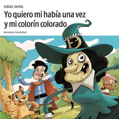 Yo quiero mi había una vez y mi colorín colorado - Fabián Sevilla, Audio, 9789179897727