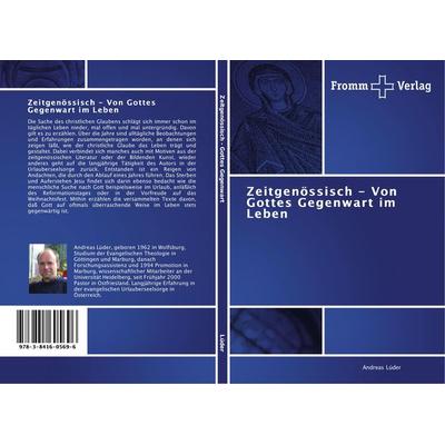 Zeitgenössisch - Von Gottes Gegenwart im Leben, Taschenbuch von Andreas Lüder, Fromm Verlag, 978-3-8416-0569-6