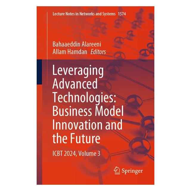 Springer Leveraging Advanced Technologies: Business Model Innovation and the Future (Englisch, Softcover, Allam Hamdan, Bahaaeddin Alareeni) (60001764)