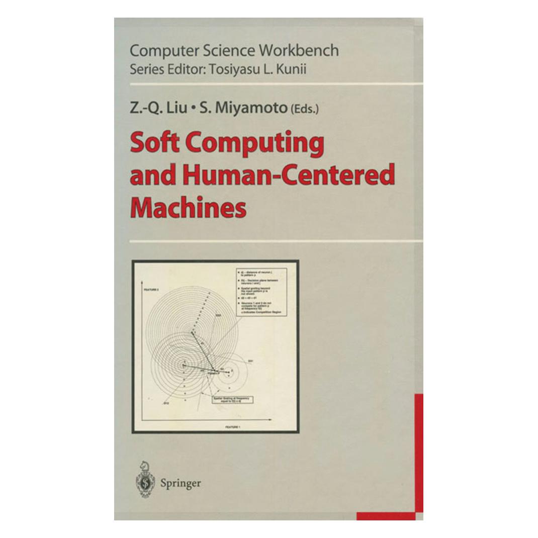 Springer Soft Computing and Human-Centered Machines (Englisch, Softcover, S. Miyamoto, Z.-Q. Liu) (55531139)