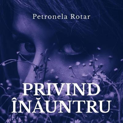 Privind înăuntru - Petronela Rotar, Audio, 9789152163269