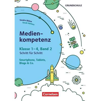 Medienkompetenz Schritt für Schritt - Grundschule - Band 2, Taschenbuch von Sarah Helmes,Sandra Halmer, Cornelsen Pädagogik, 978-3-589-16166-9