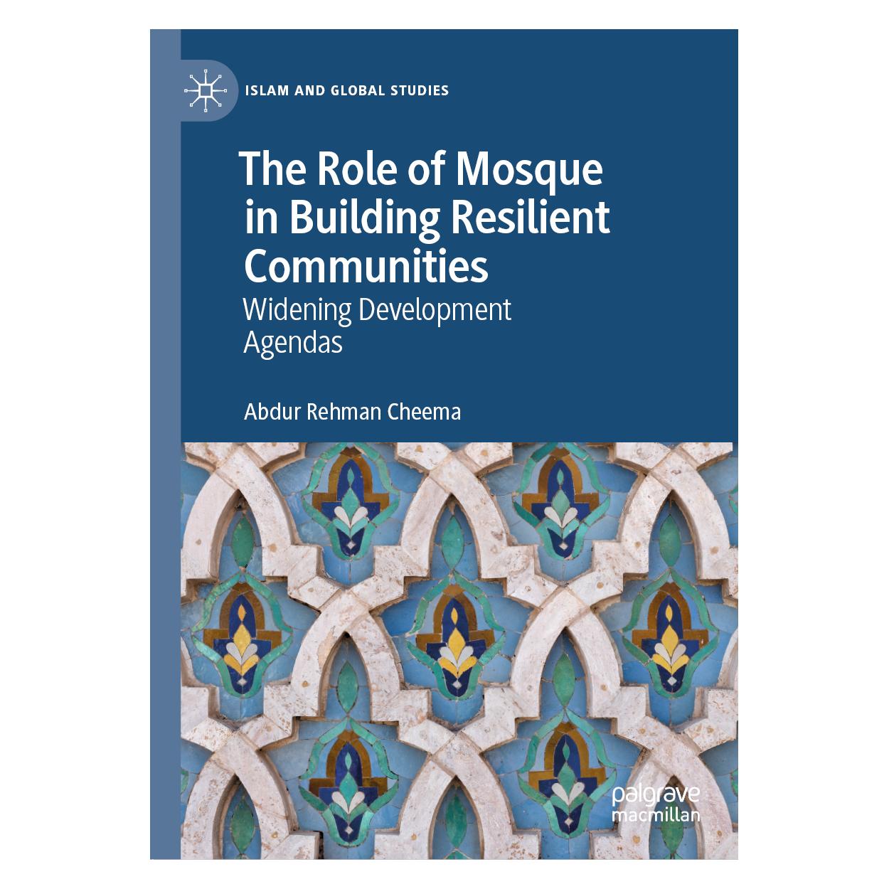 Springer The Role of Mosque in Building Resilient Communities (Englisch, Hardcover, Abdur Rehman Cheema) (63723577)