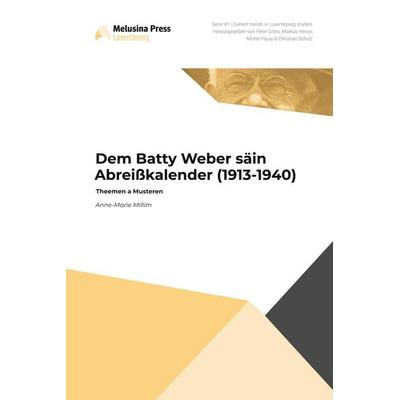 Dem Batty Weber säin Abreißkalender (1913-1940)