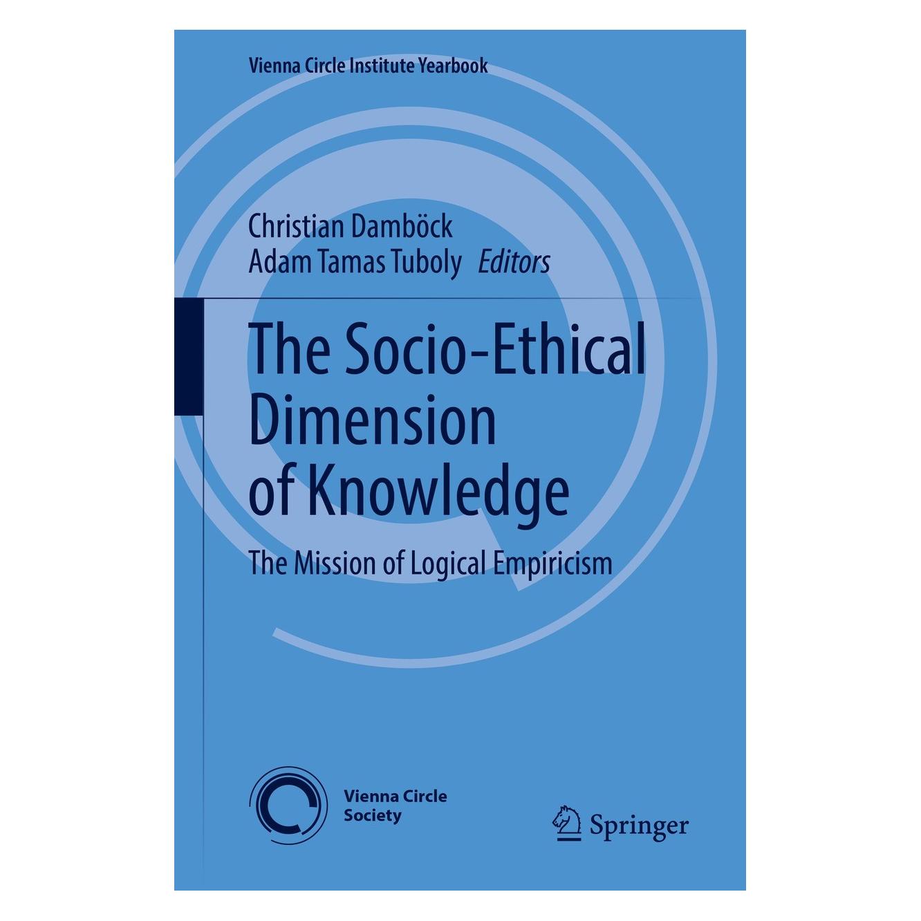 Springer The Socio-Ethical Dimension of Knowledge (Englisch, Hardcover, Adam Tamas Tuboly, Christian Damböck) (9783030803629)