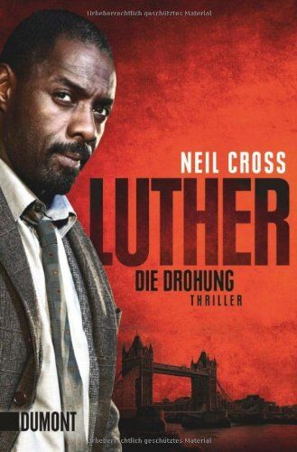 Neil Cross - Luther. Die Drohung - Preis vom 09.10.2026 07:28:09 h