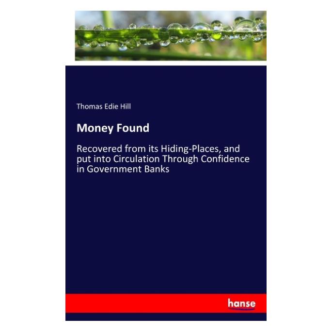 Hansebooks Money Found (Englisch, Softcover, Thomas Edie Hill) (55911412)