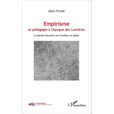 Empirisme et pédagogie à l'époque de Lumières, Taschenbuch von Alain Firode, Editions L'Harmattan; 978-2-343-07359-0