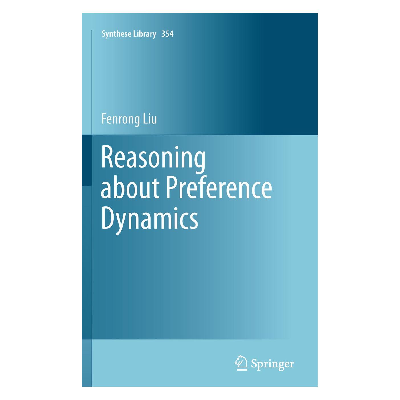 Springer Reasoning about Preference Dynamics (Englisch, Hardcover, Fenrong Liu) (9789400713437)