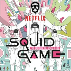 Squid Game: The Official Coloring Book, Kinderbücher von Netflix