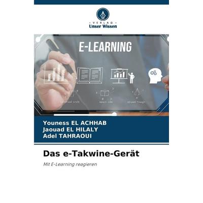 Das e-Takwine-Gerät, Taschenbuch von Youness El Achhab,Jaouad El Hilaly,Adel Tahraoui, Verlag Unser Wissen, 978-620-7-30989-4