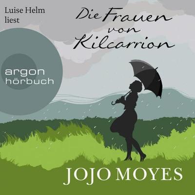Die Frauen von Kilcarrion - Jojo Moyes, Audio, 9783732418787