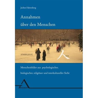 Annahmen über den Menschen, Taschenbuch von Jochen Fahrenberg, Asanger, R, 978-3-89334-416-1